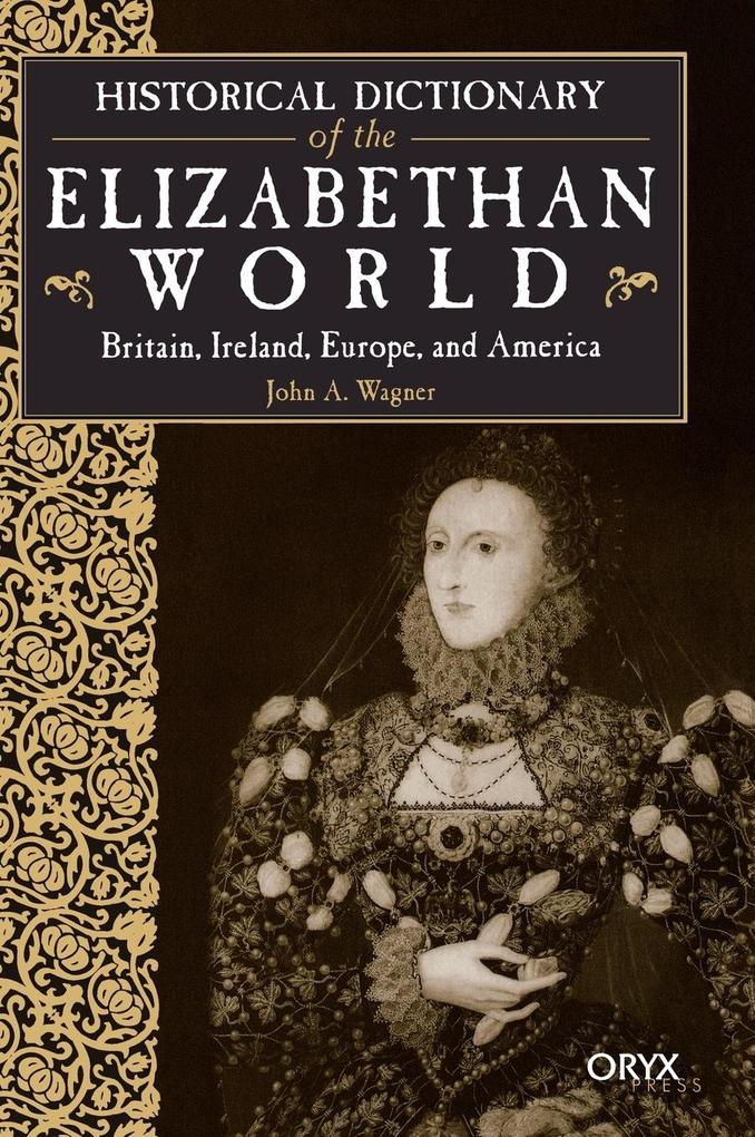 Historical Dictionary of the Elizabethan World als Buch (gebunden)