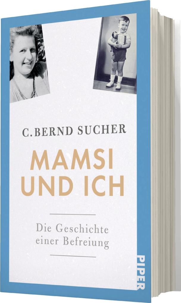 Weitere Ansicht: Mamsi und ich | C. Bernd Sucher