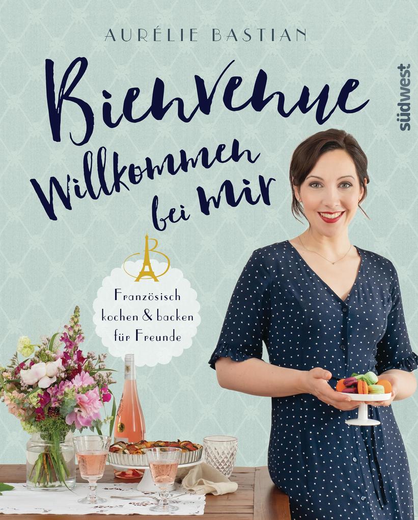 Produktbild: Bienvenue - Willkommen bei mir | Aurélie Bastian
