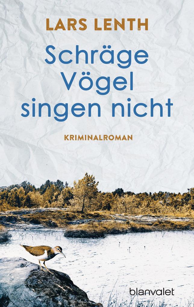 Produktbild: Schräge Vögel singen nicht | Lars Lenth