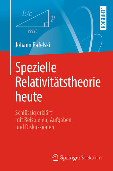 Produktbild: Spezielle Relativitätstheorie heute | Johann Rafelski