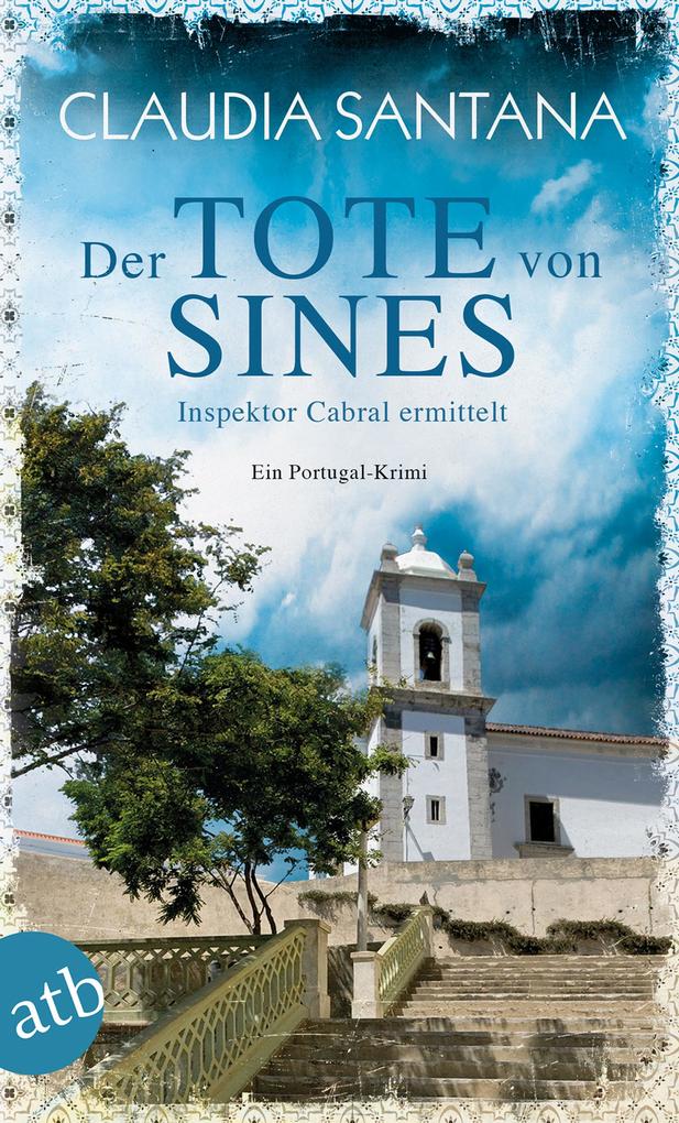 Produktbild: Der Tote von Sines | Claudia Santana