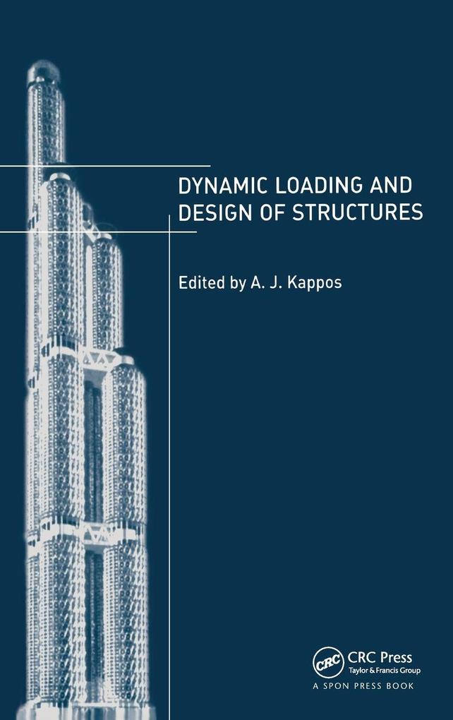 Produktbild: Dynamic Loading and Design of Structures | Andreas Kappos