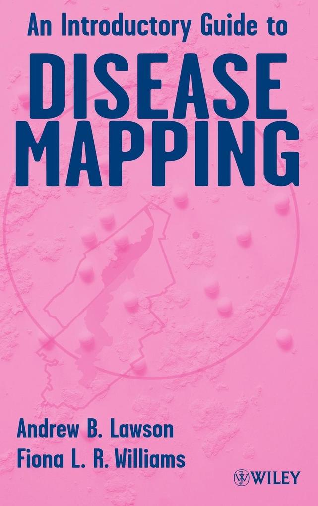 Introductory Guide to Disease Mapping als Buch (gebunden)