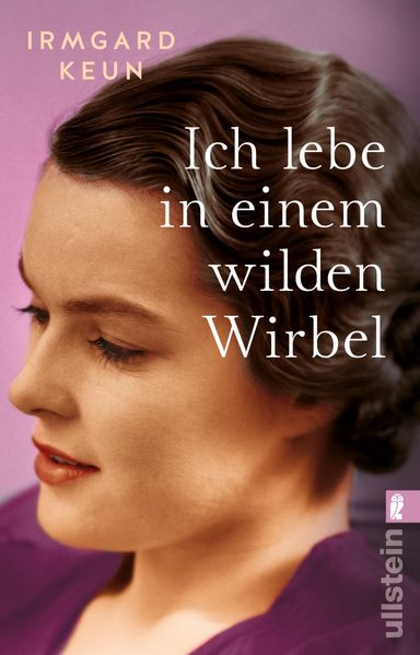Produktbild: Ich lebe in einem wilden Wirbel | Irmgard Keun