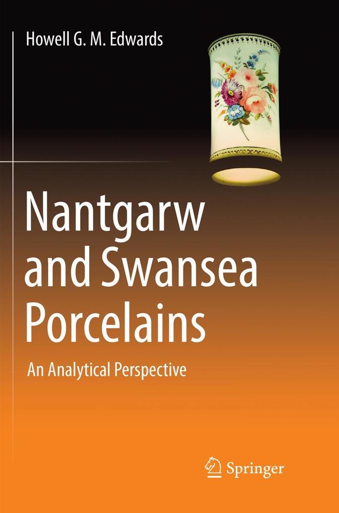 Produktbild: Nantgarw and Swansea Porcelains | Howell G.M. Edwards