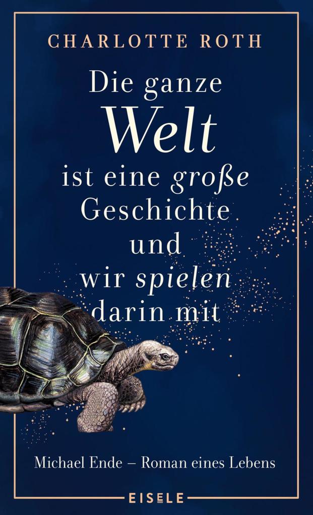 Produktbild: Die ganze Welt ist eine große Geschichte, und wir spielen darin mit | Charlotte Roth