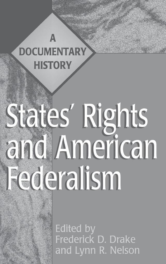 States' Rights and American Federalism als Buch (gebunden)