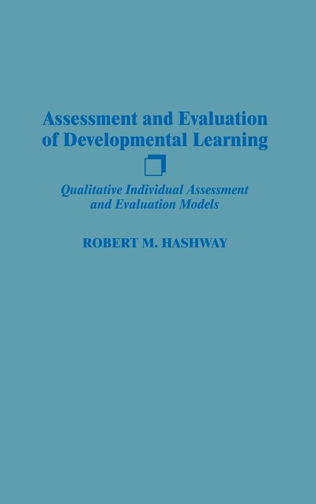Assessment and Evaluation of Developmental Learning als Buch (gebunden)