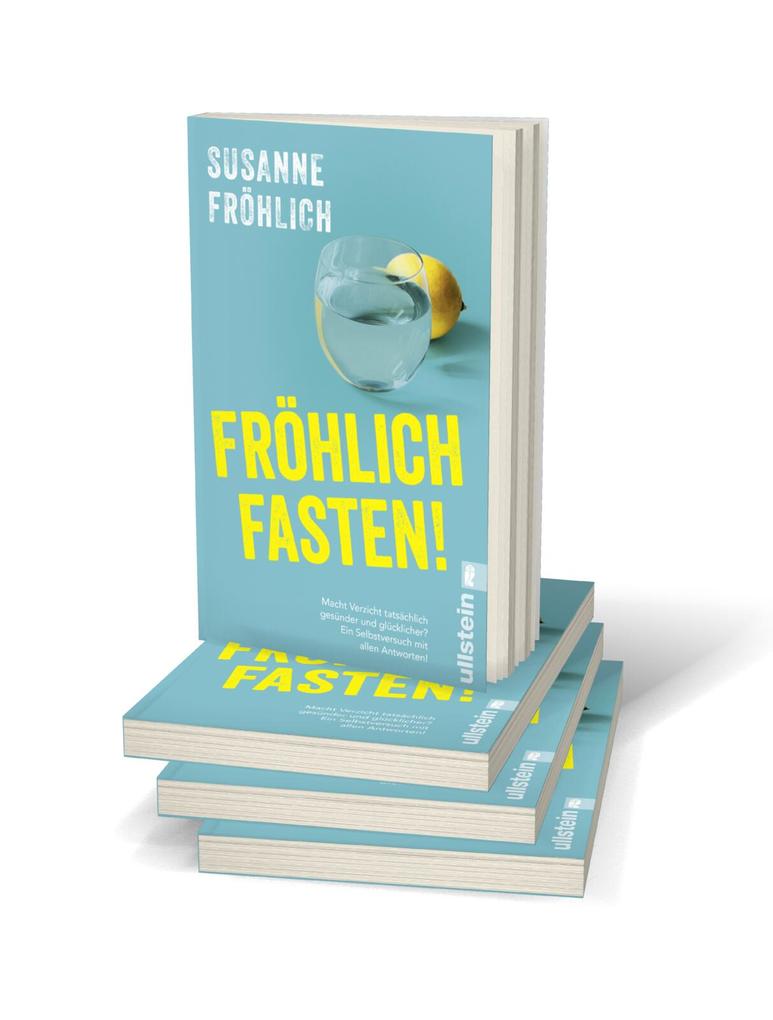 Weitere Ansicht: Fröhlich fasten! | Susanne Fröhlich
