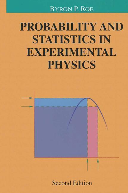 Weitere Ansicht: Probability and Statistics in Experimental Physics | Byron P. Roe