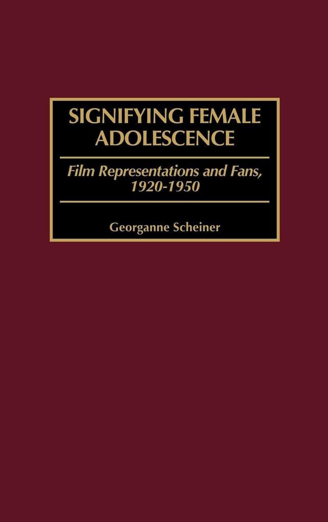 Signifying Female Adolescence als Buch (gebunden)