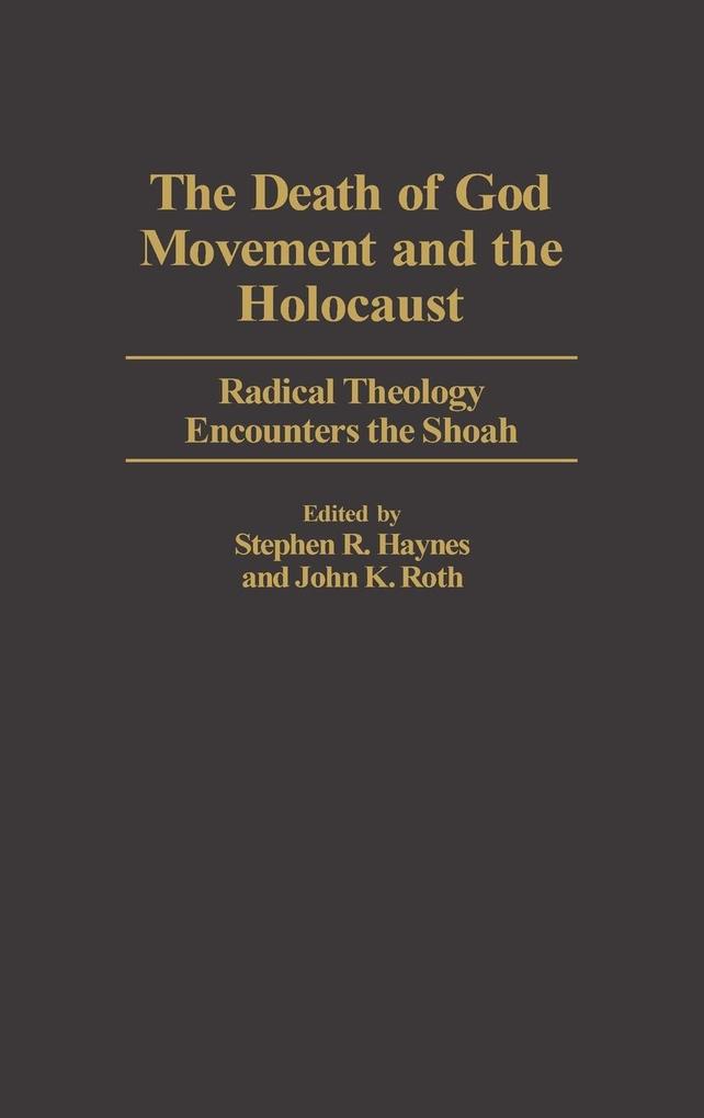 Death of God Movement and the Holocaust als Buch (gebunden)