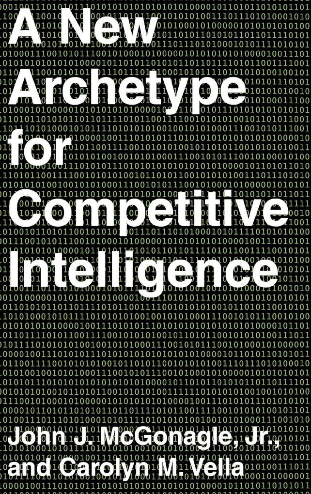 A New Archetype for Competitive Intelligence als Buch (gebunden)