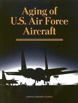 Aging of U.S. Air Force Aircraft: Final Report als Taschenbuch