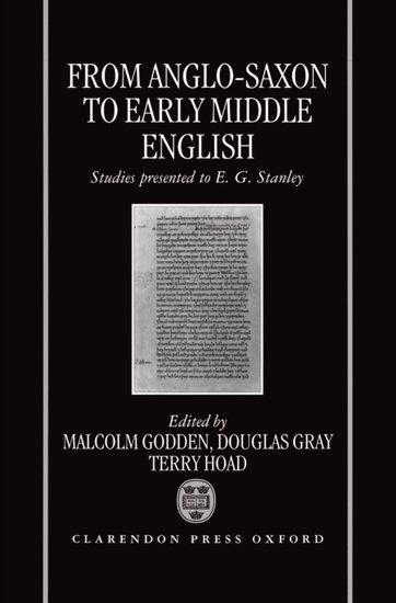 From Anglo-Saxon to Early Middle English: Studies Presented to E. G. Stanley als Buch (gebunden)