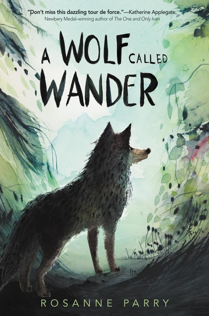 Produktbild: A Wolf Called Wander | Rosanne Parry