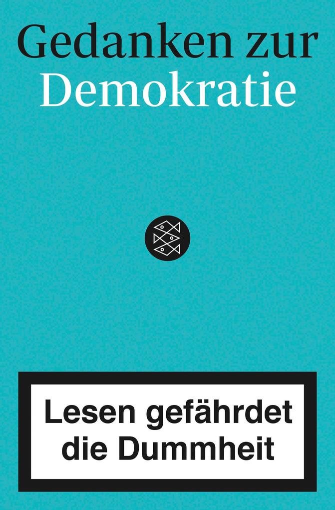 Produktbild: Gedanken zur Demokratie - Lesen gefährdet die Dummheit
