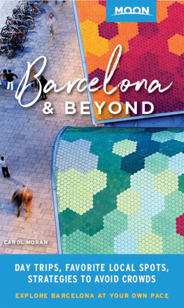 Produktbild: Moon Barcelona & Beyond (First Edition) | Carol Moran