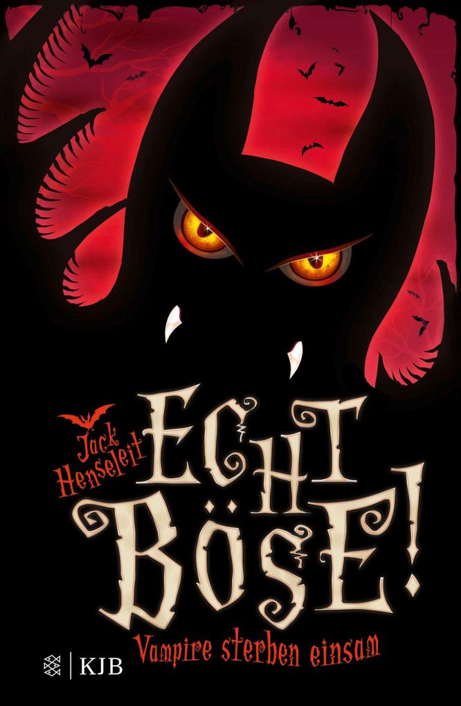 Produktbild: Echt böse! Vampire sterben einsam | Jack Henseleit
