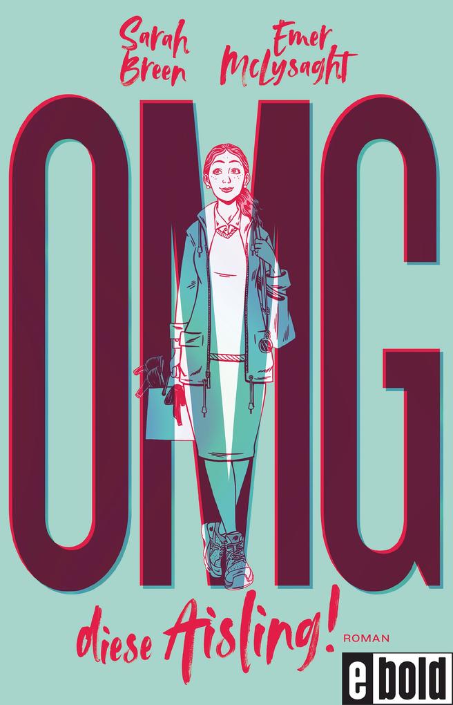 Produktbild: OMG, diese Aisling! | Sarah Breen, Emer McLysaght