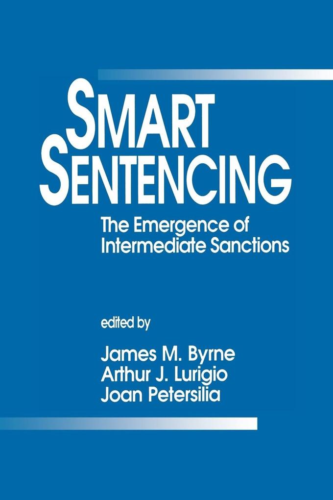 Smart Sentencing: The Emergence of Intermediate Sanctions als Taschenbuch