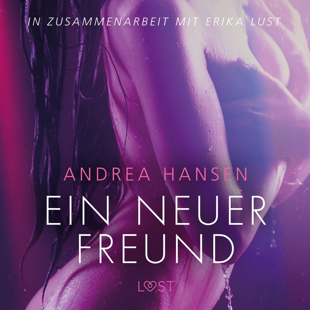 Produktbild: Ein neuer Freund - Erika Lust-Erotik (Ungekürzt) | Andrea Hansen