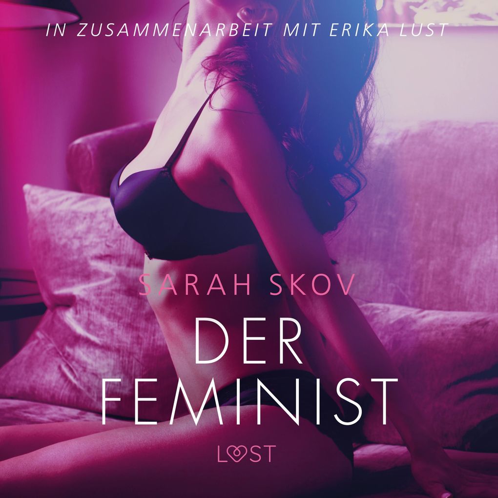 Produktbild: Der Feminist - Erika Lust-Erotik (Ungekürzt) | Sarah Skov