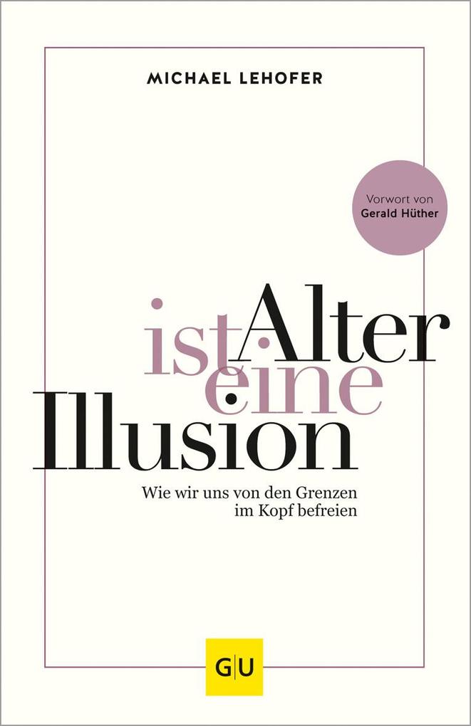 Produktbild: Alter ist eine Illusion | Michael Lehofer