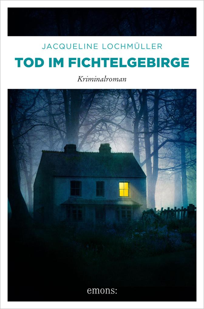Produktbild: Tod im Fichtelgebirge | Jacqueline Lochmüller