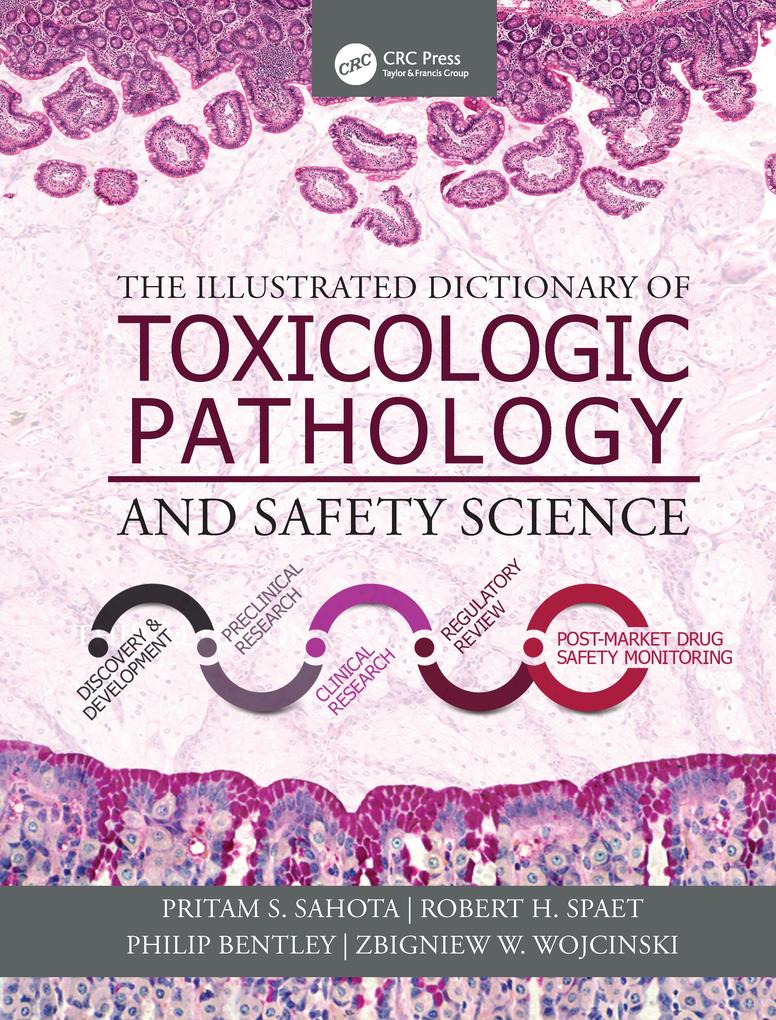 Produktbild: The Illustrated Dictionary of Toxicologic Pathology and Safety Science