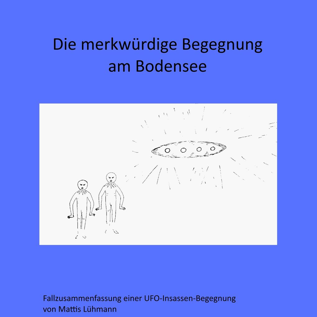 Produktbild: Die merkwürdige Begegnung am Bodensee | Mattis Lühmann