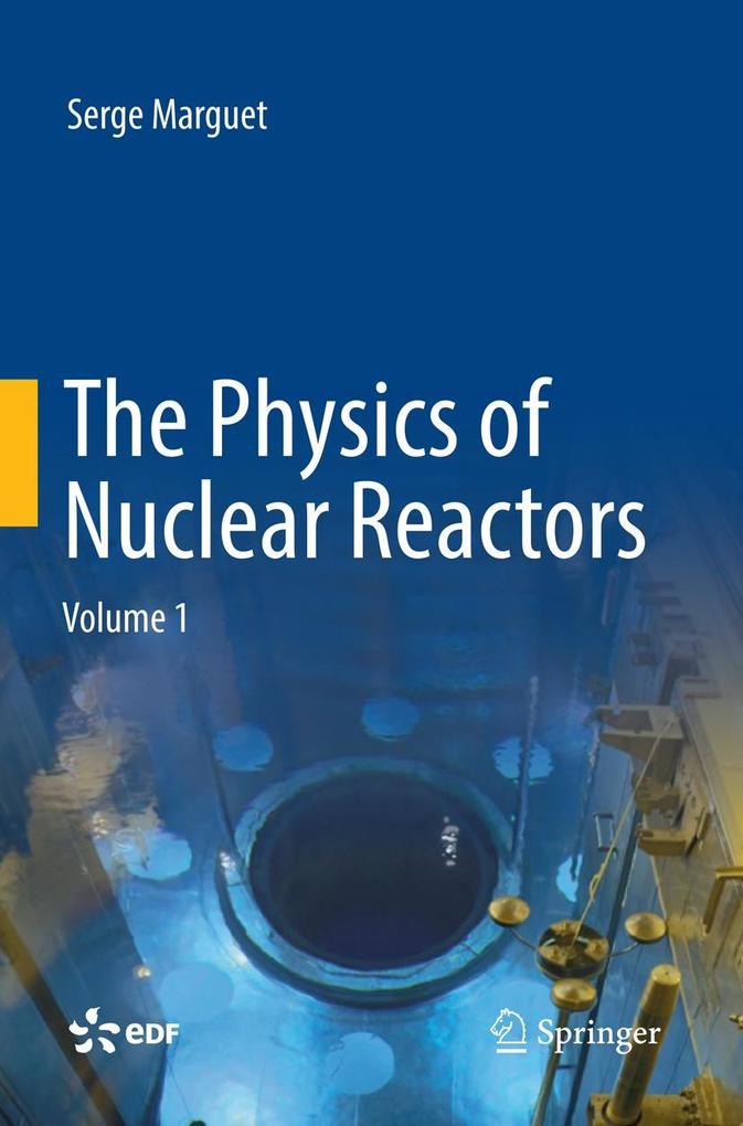 Produktbild: The Physics of Nuclear Reactors | Serge Marguet