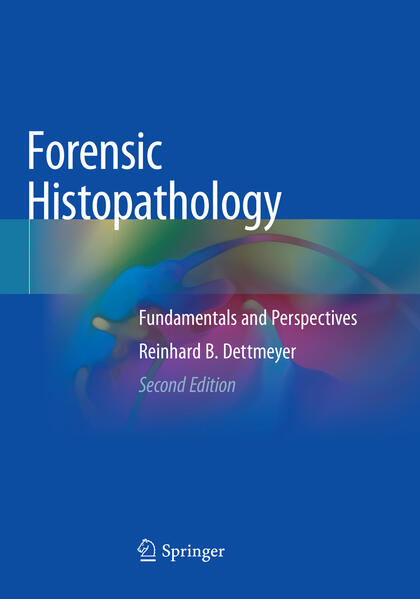 Produktbild: Forensic Histopathology | Reinhard B. Dettmeyer