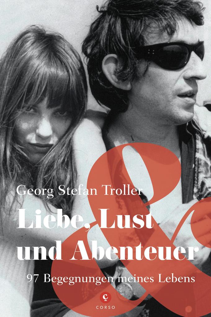 Produktbild: Liebe, Lust und Abenteuer | Georg Stefan Troller