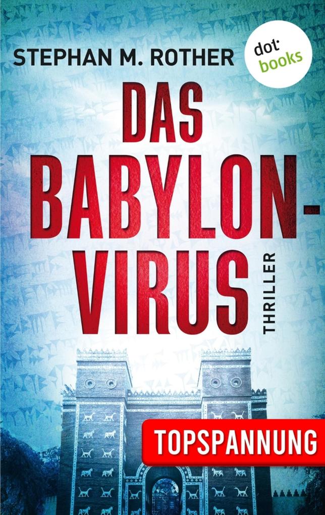 Produktbild: Das Babylon-Virus | Stephan M. Rother