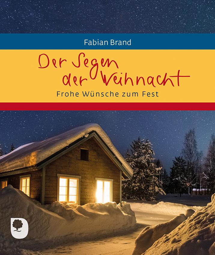 Produktbild: Der Segen der Weihnacht | Fabian Brand