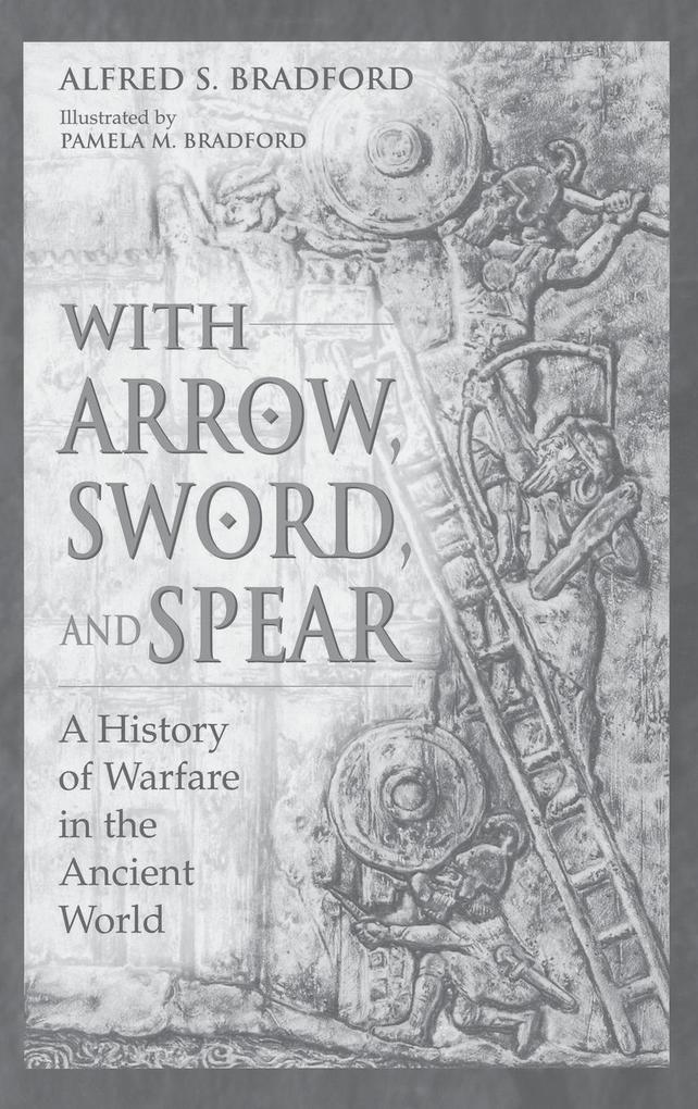 With Arrow, Sword, and Spear als Buch (gebunden)