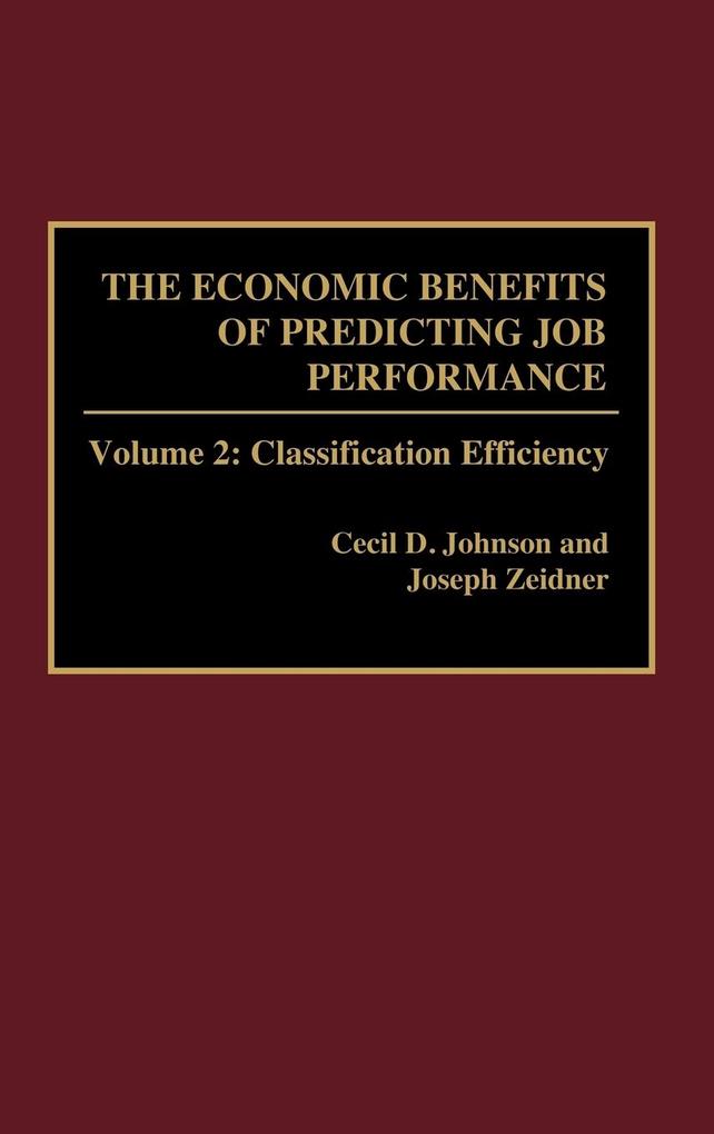 The Economic Benefits of Predicting Job Performance als Buch (gebunden)