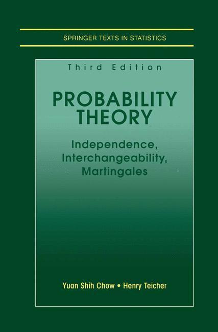 Weitere Ansicht: Probability Theory | Yuan Shih Chow, Henry Teicher