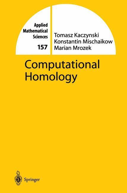 Weitere Ansicht: Computational Homology | Tomasz Kaczynski, Konstantin Mischaikow, Marian Mrozek
