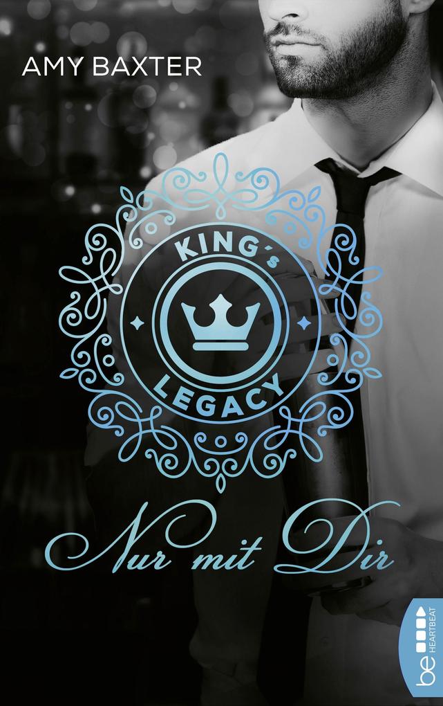 Produktbild: King's Legacy - Nur mit dir | Amy Baxter