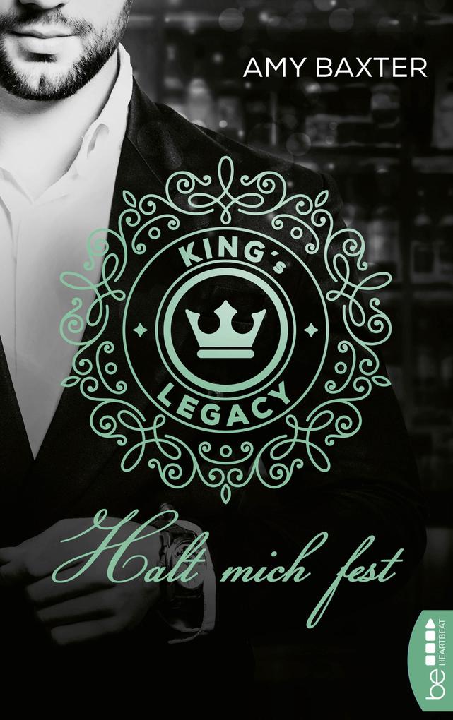 Produktbild: King's Legacy - Halt mich fest | Amy Baxter