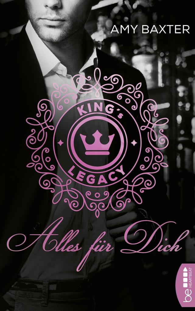 Produktbild: King's Legacy - Alles für dich | Amy Baxter