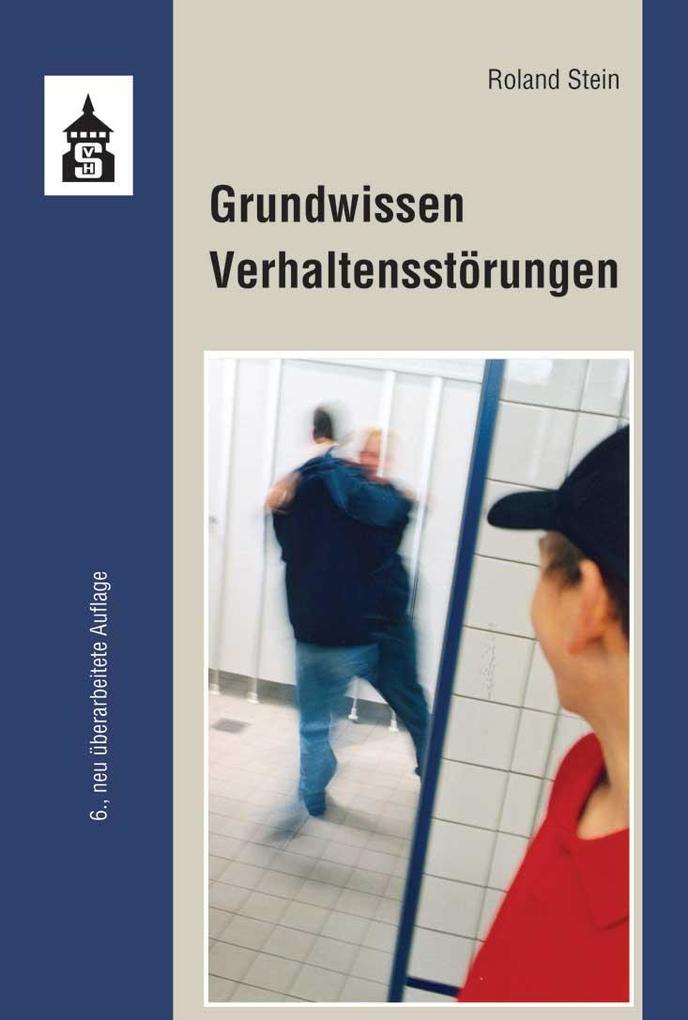 Produktbild: Grundwissen Verhaltensstörungen | Roland Stein