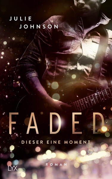 Produktbild: Faded - Dieser eine Moment | Julie Johnson