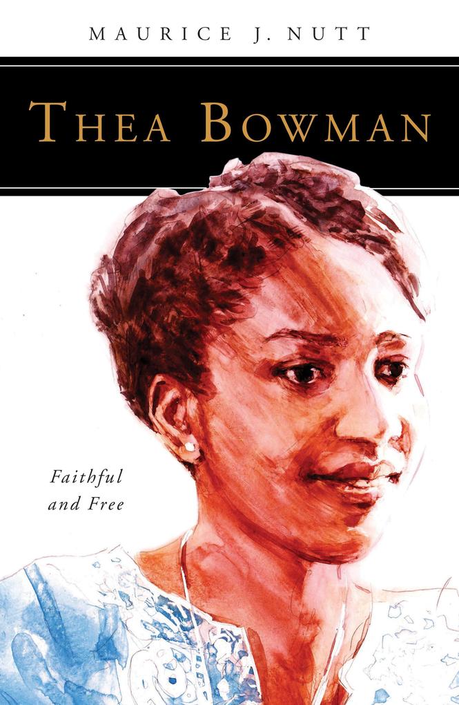 Produktbild: Thea Bowman | Maurice J. Nutt
