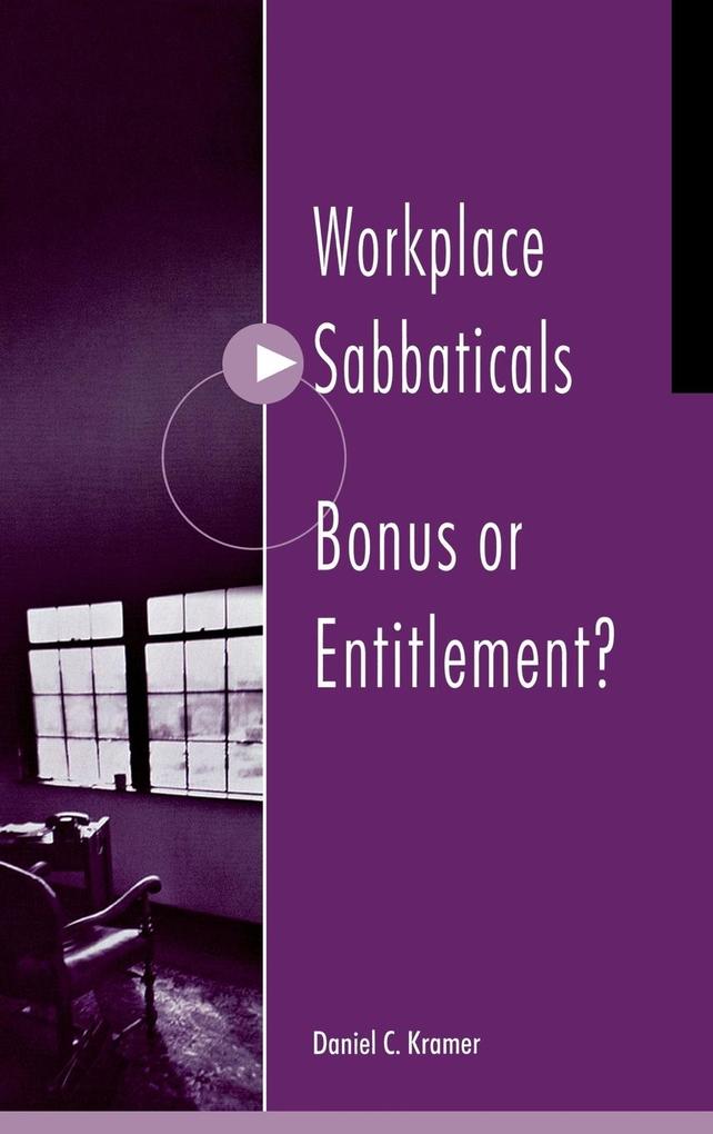 Workplace Sabbaticals -- Bonus or Entitlement? als Buch (gebunden)