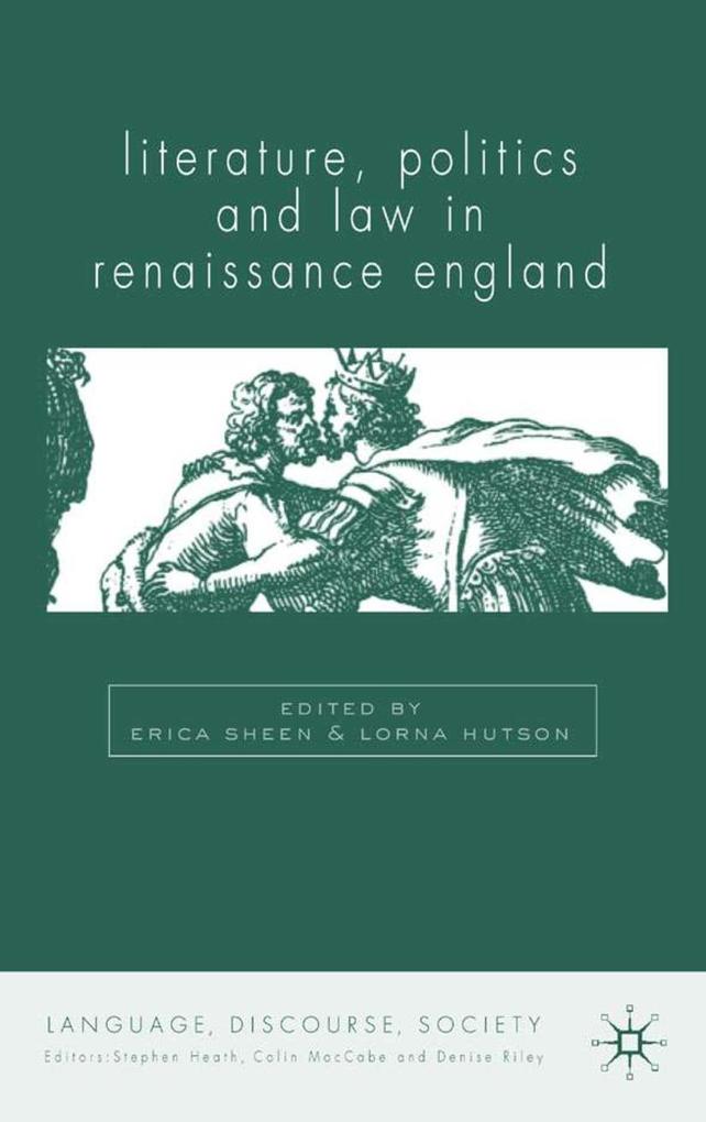 Literature, Politics and Law in Renaissance England als Buch (gebunden)