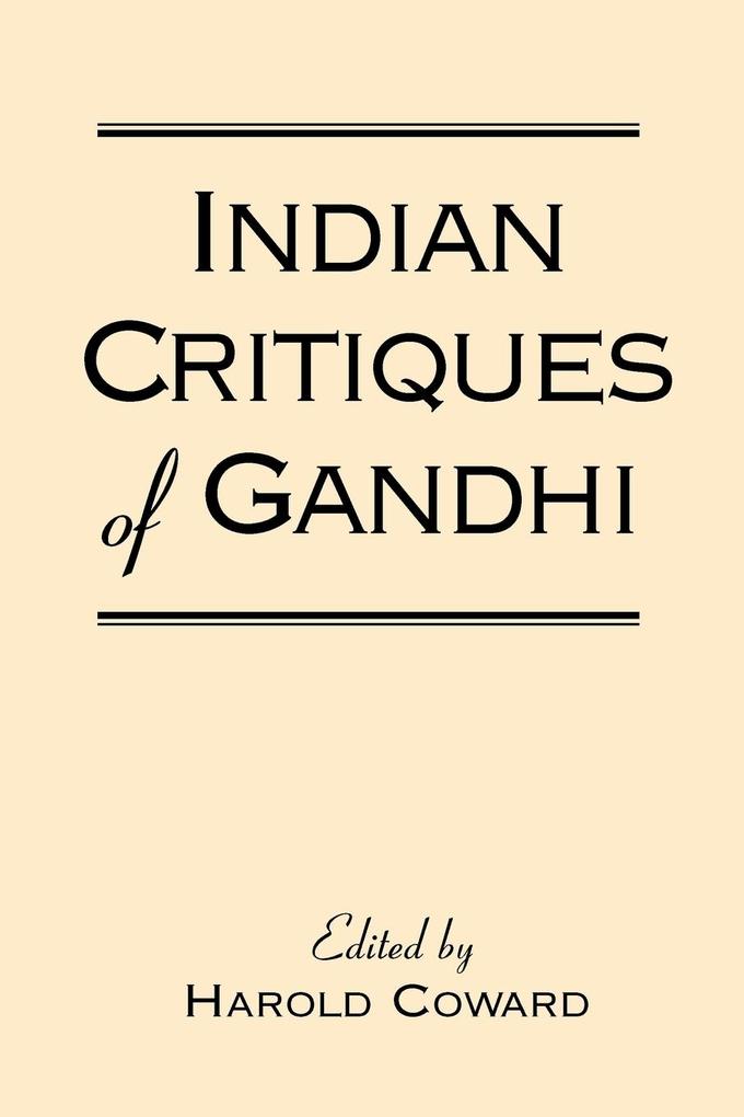 Indian Critiques of Gandhi als Taschenbuch